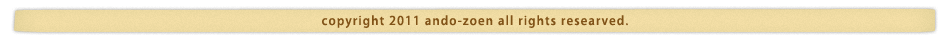 copyright 2011 ando-zoen all rights researved.